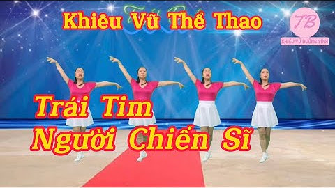 Bài Khớp Nhạc - Nhịp Chậm, Dễ Tập/ Trái Tim Người Chiến Sĩ/ BẤM để xem thêm