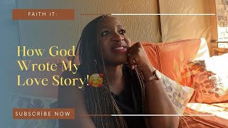 God Remembered Me!/ How God Wrote my love story