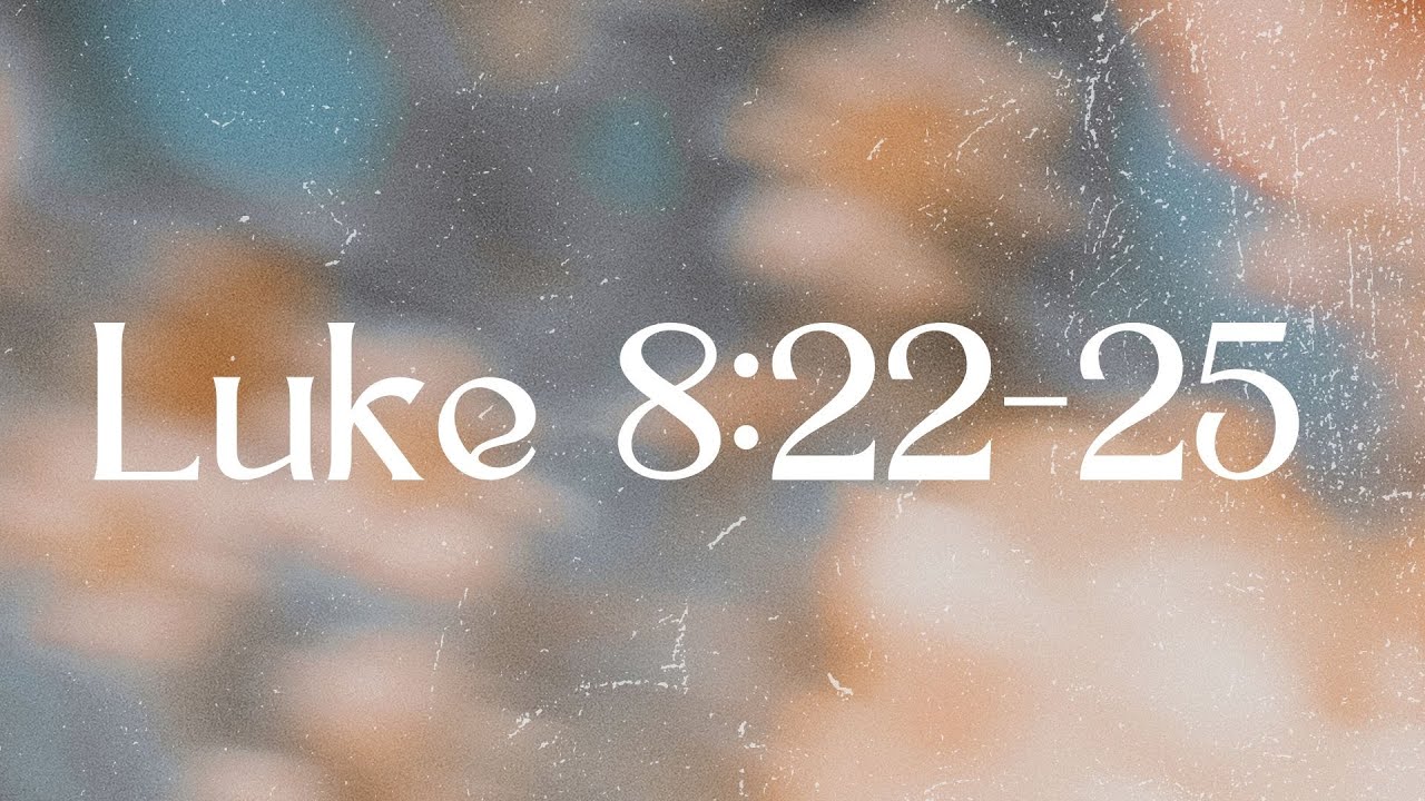 Luke 8:22-25 - YouTube