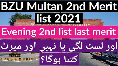 BZU Multan Evening 2nd Merit List 2021| BZU admission 2021-22|Students News