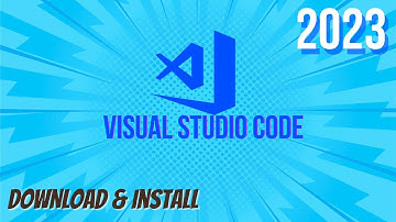 How to Install Visual Studio Code on Windows 10 [2023 Update] Complete Guide