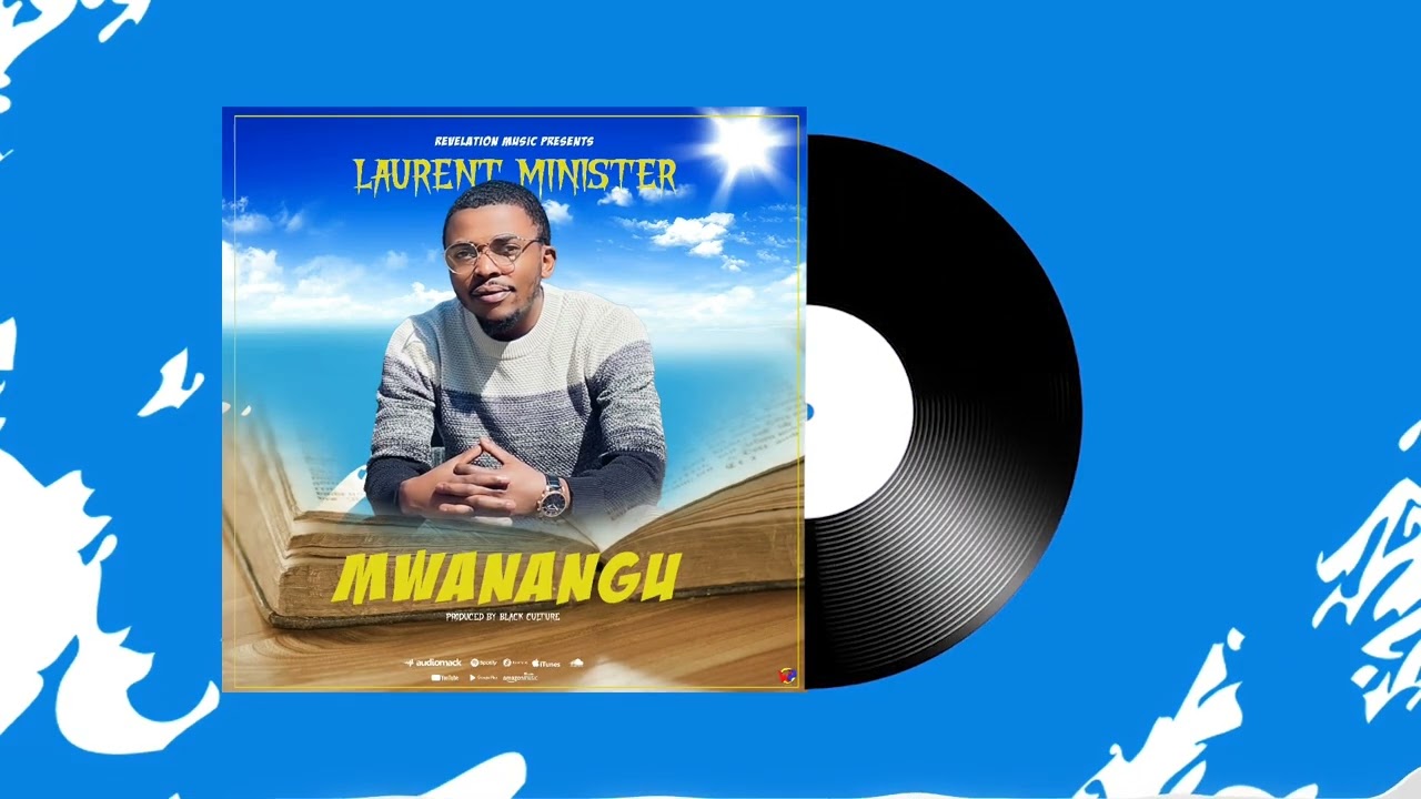 Laurent Minister    Mwanangu  Official Music Audio 