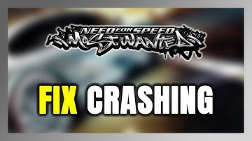 How to FIX Need for Speed: Most Wanted Crashing