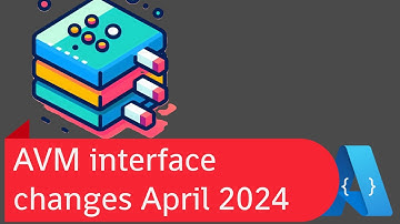 AVM interface changes April 2024