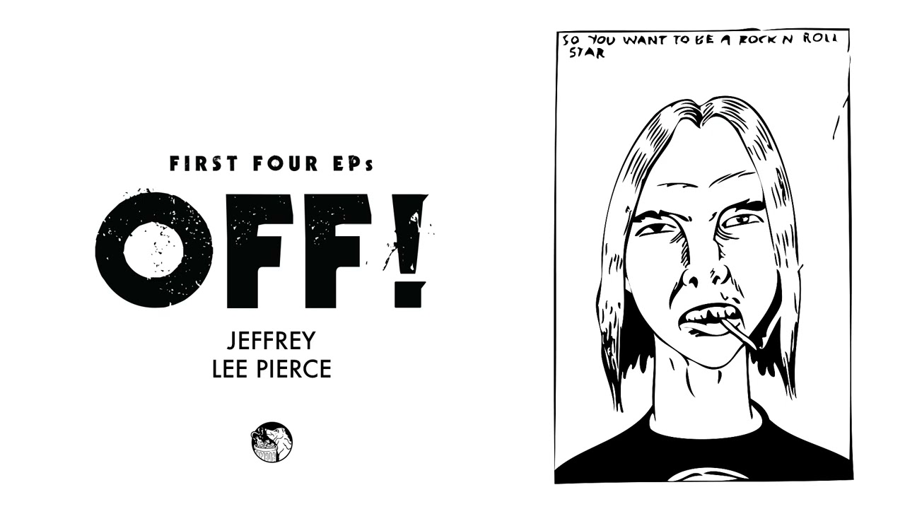 OFF! - Jeffrey Lee Pierce (Official Audio) - YouTube