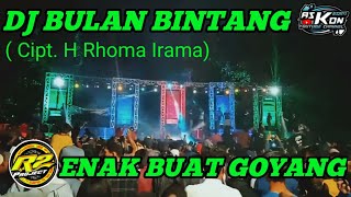 DJ BULAN BINTANG AS KDN ( Cipt. H Rhoma Irama) REMIXER R2 PROJECT.