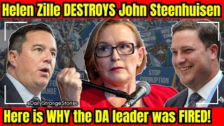Helen Zille DESTROYS John Steenhuisen, Here is WHY the DA leader was FIRED!
