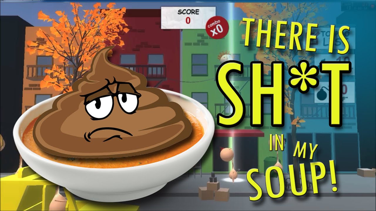 Someone Sh*t In My Soup?!?! Theres Poop In My Soup Gameplay YouTube