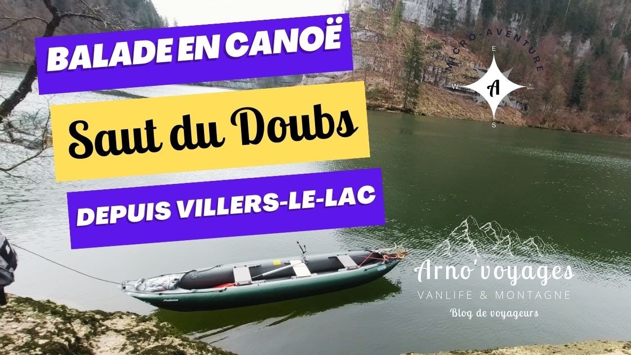 [Micro-Aventure] Balade sur le Doubs -  Gumotex Palava - Saut du Doubs depuis Villers-Le-Lac