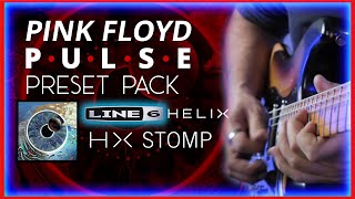 Pink Floyd - Live PULSE - Line 6 Helix - HX Stomp - Patch