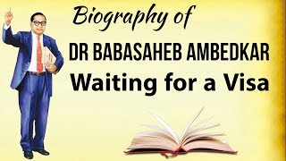 Biography of Dr B R Ambedkar - Based on the book Waiting for a Visa - in Hindi