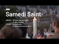 DIRECT Triduum Pascal - Samedi Saint 3 Avril 2021 - 9h laudes - 10h conférence