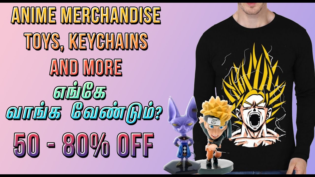 Where To Buy Anime Merchandise தமிழ் Product Review YouTube