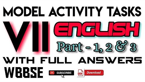 MODEL ACTIVITY TASKS CLASS 7 ENGLISH ANSWERS PART 1 2 3 | VII Part 1,2,3 | with PDF | SANDIP SINGH |