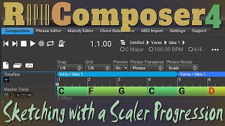 RapidComposer sketching with a Scaler Progression