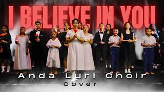 Anda Luri Choir - I Believe in You (Celine Dion ft. Il Divo Cover) | SMP Katolik Anda Luri