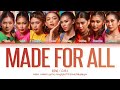 BINI "MADE FOR ALL" Color Coded Lyrics English/Filipino/Baybayin