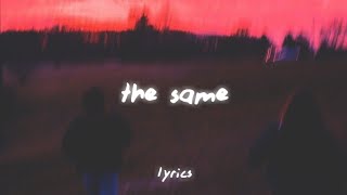 Miniatura de vídeo de "mehro - the same (lyrics)"