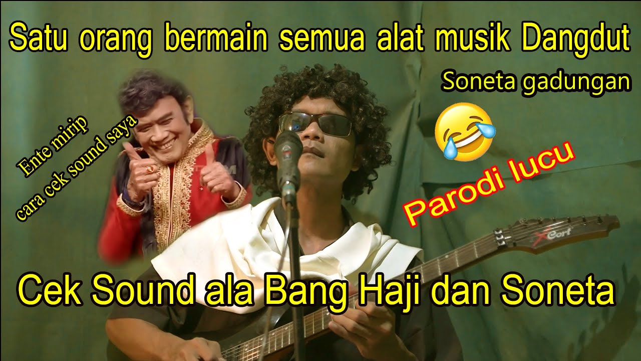 LUCU. Cek sound ala Soneta bang Haji. Parodi cek sound Rhoma Irama