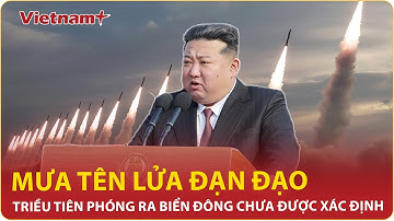 Triều Tiên bất ngờ phóng tên lửa đạn đạo chưa xác định gây chấn động khu vực biển Đông | VietnamPlus