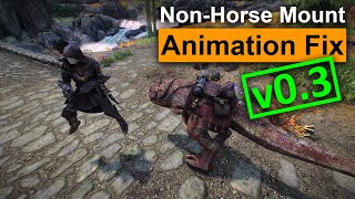 Skyrim Mod Update: Non-Horse Mount Animation Fix v0.3