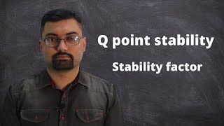 Q point stability | Stability factor