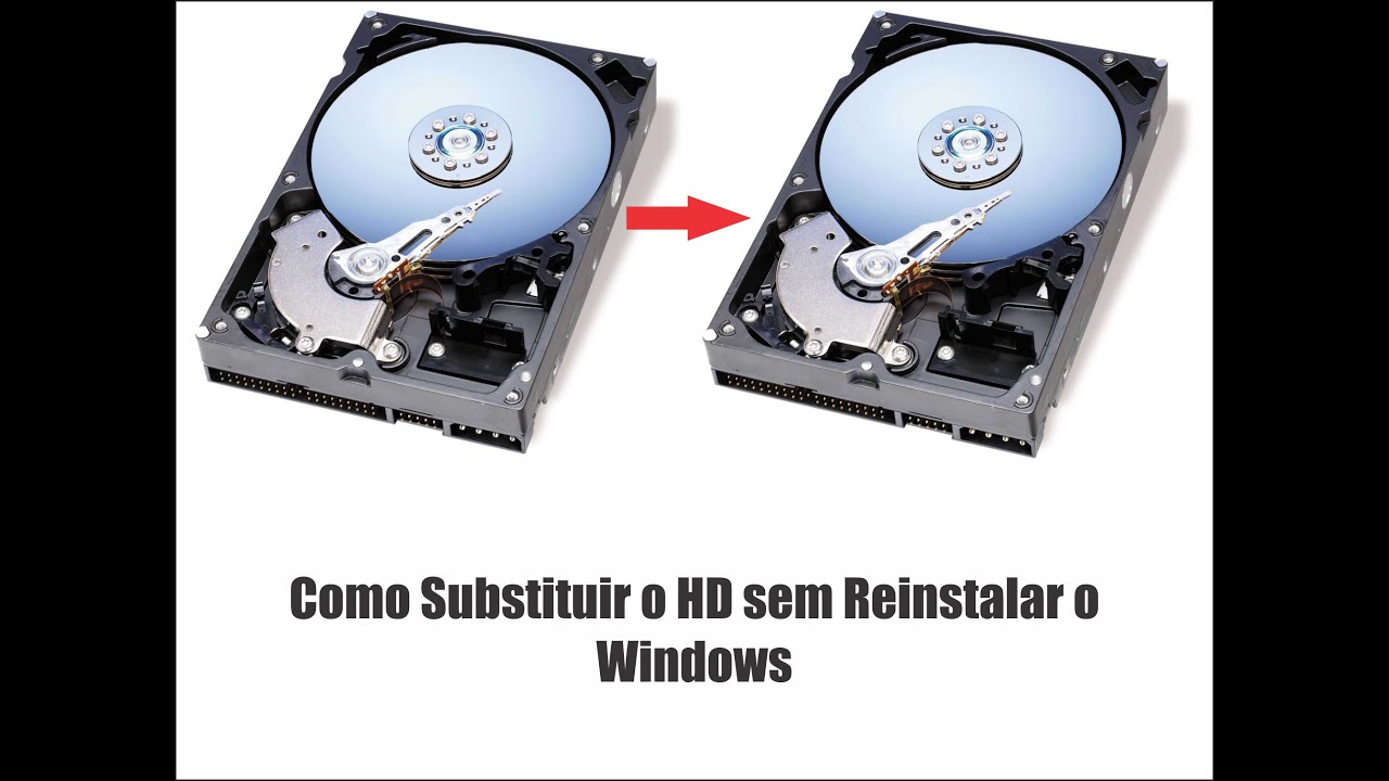 Como Substituir o Hd sem Reinstalar o Windows - YouTube