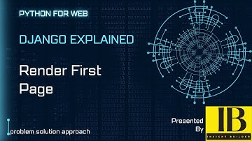 Django Explained: Render First HTML Page in Django Server