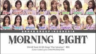 SNH48 Team SII - Morning Light / 晨光 | Color Coded Lyrics CHN/PIN/ENG/IDN