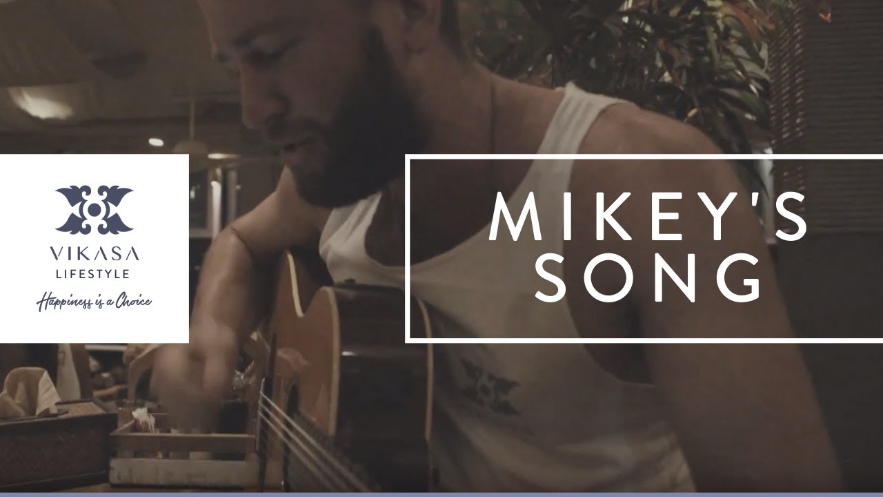 Vikasa Live | Vikasa Koh Samui Thailand | Mikey's Song
