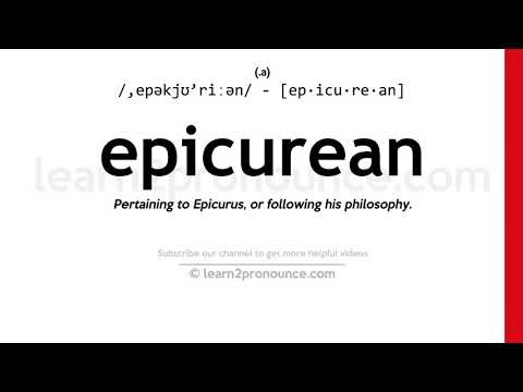 Pronunciation of Epicurean | Definition of Epicurean
