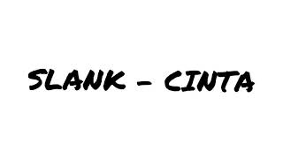 Download Lagu SLANK - CINTA (Lirik Lagu) MP3