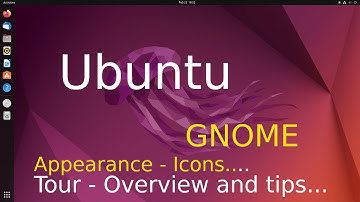 Ubuntu - Gnome -tips for seniors on Appearance & icons.