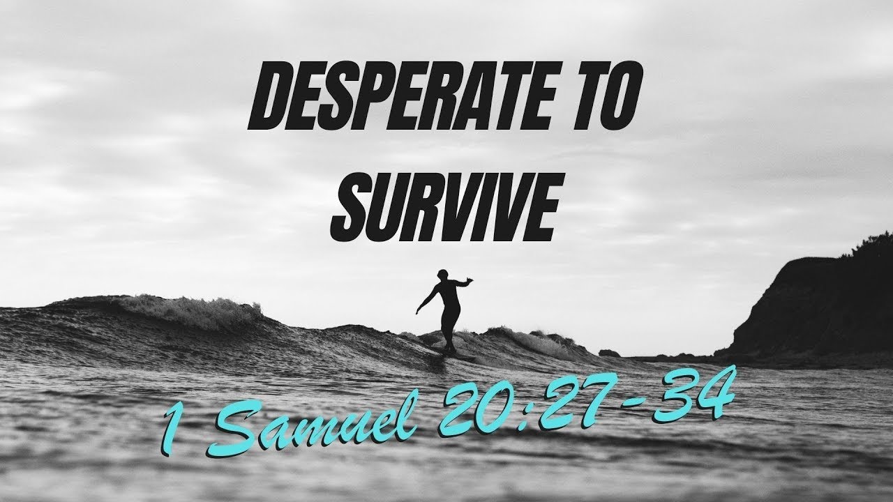 250921 [1 Samuel 20:27-34] DESPERATE TO SURVIVE - YouTube