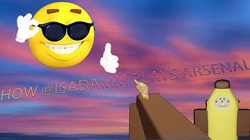 How @isadamm Plays Arsenal