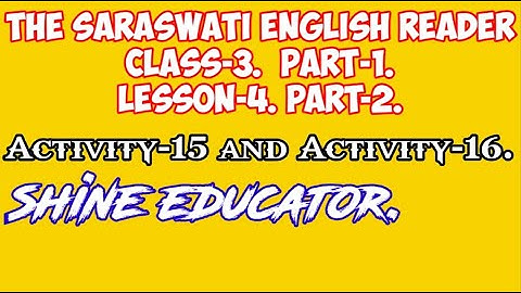The saraswati English reader | Class-3. Part-1. Lesson-4.