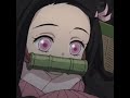 My Nezuko Kamado edit