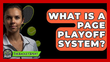 What Is A Page Playoff System? - The Racket Xpert