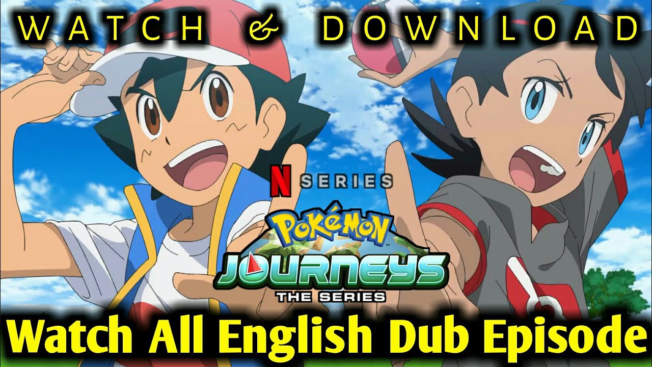 pokemon ultimate journeys all episodes in english dubbed
