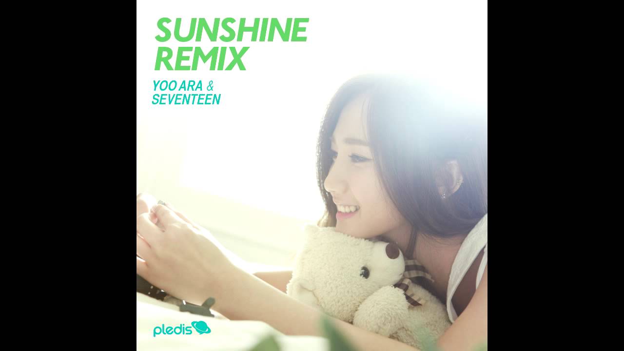 [ETC] 한여름밤의 꿀 SUNSHINE REMIX (YOO ARA X SEVENTEEN) .