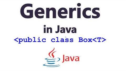 Generics Tutorial in Java -  Part 1