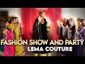 Fashion Show Party LEMA COUTURE نمایش لباس های لیمه کیلتور 