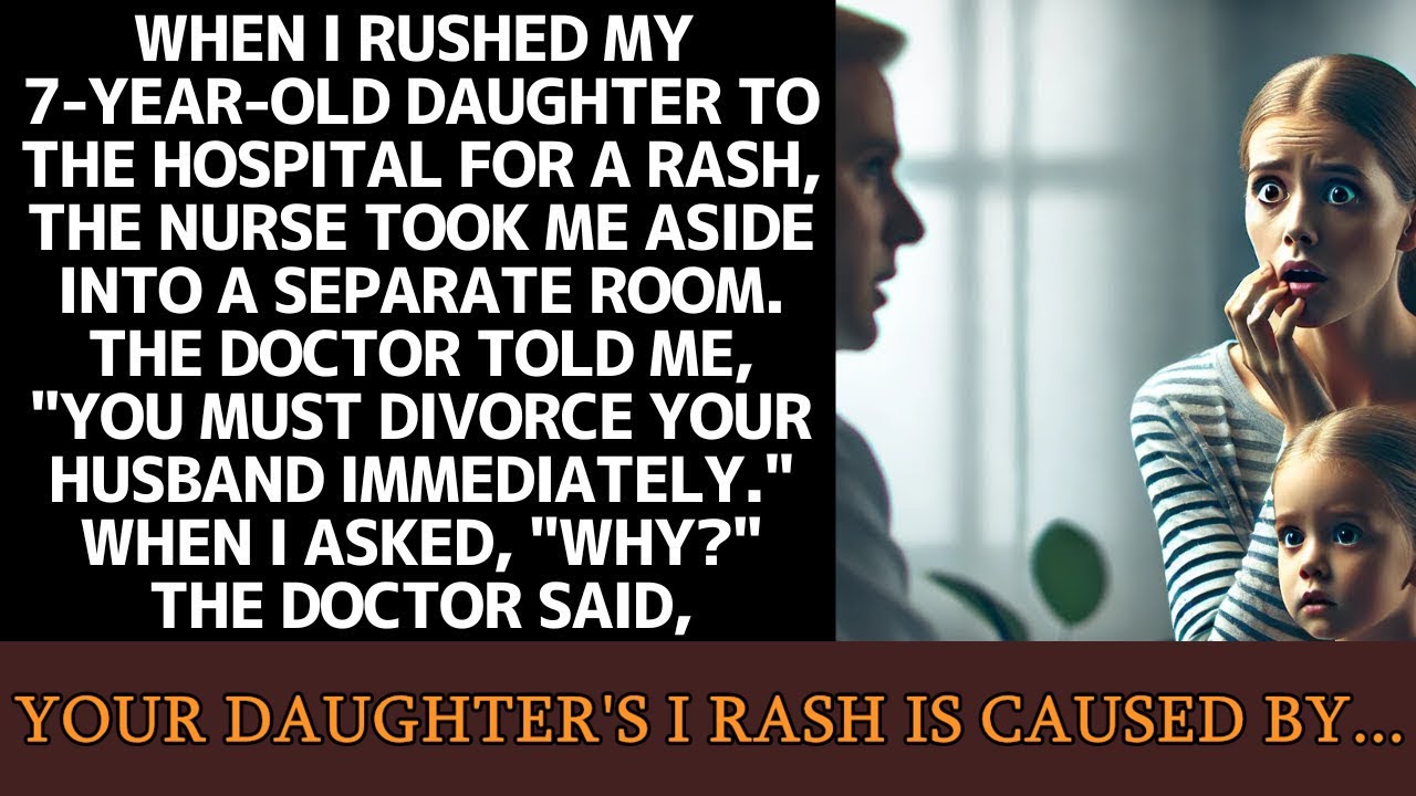 The doctor told me to "immediately divorce your husband!" when I took