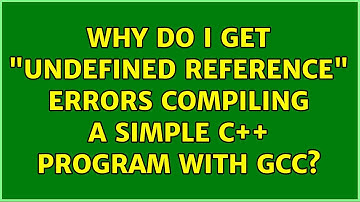Ubuntu: Why do I get "undefined reference" errors compiling a simple C++ program with gcc?