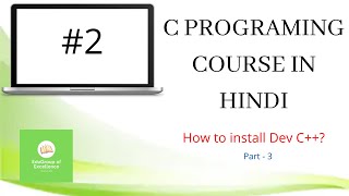 How to install Dev C++ on your PC | C Programming in Hindi | Part - 3 | EduGroup of Excellence |
