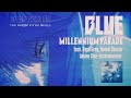 MILLENNIUM PARADE - Blue feat. Saya Gray, Daniel Caesar (Anime Size) -Instrumental- (TGIS ED Theme)