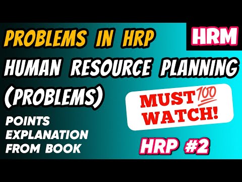 problems in human resource planning | Problems in HRP | Part 2 | HRM human resource management | BBA