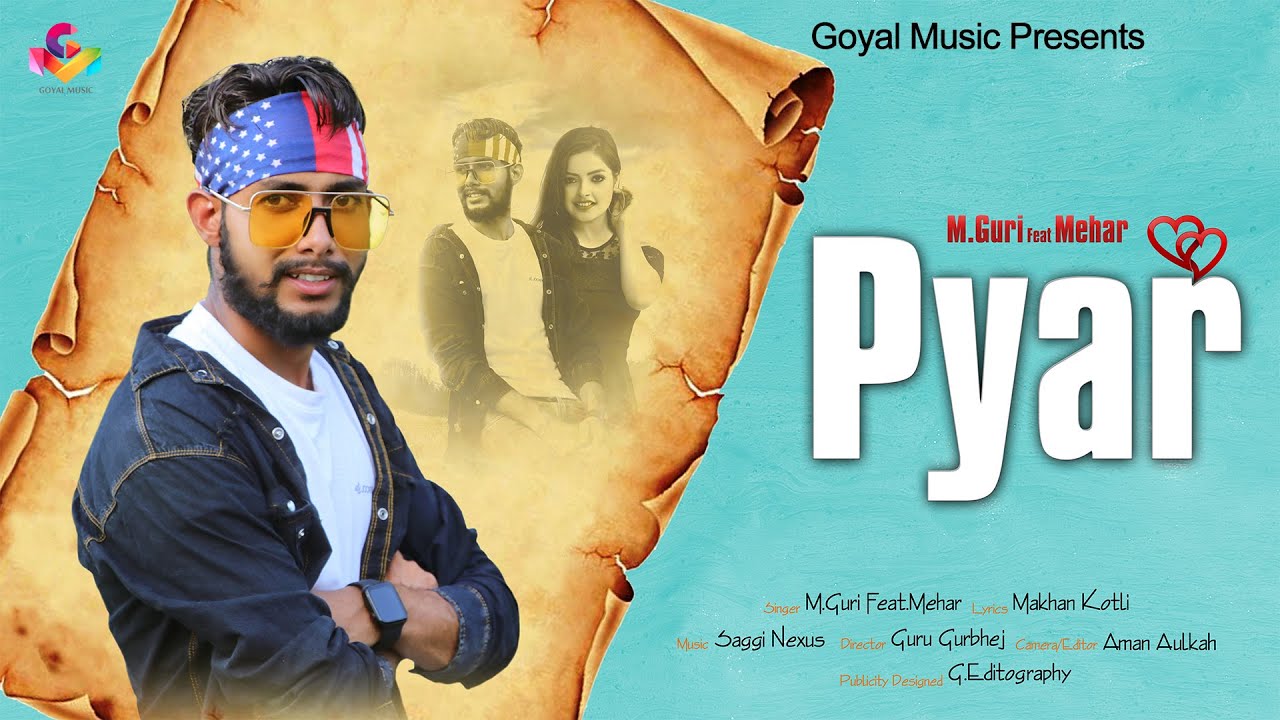 New Punjabi Song 2021 | M Guri | Pyar | Goyal Music | Latest Punjabi Songs 2021