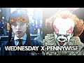 Wednesday x pennywise ft goodbye  wednesday  addams status  pennywise edit  the chirag edit