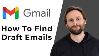 How to Find Draft Emails in Gmail [Full Guide 2026] Details